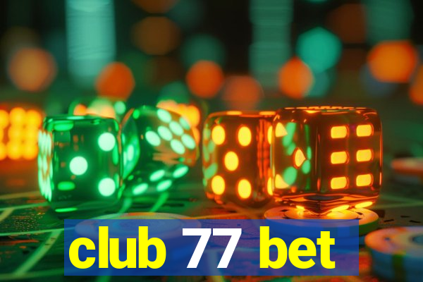 club 77 bet