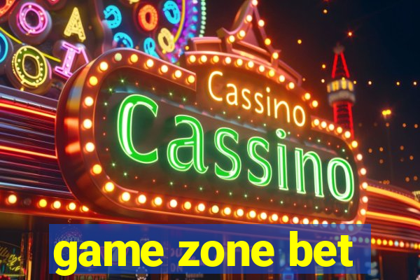 game zone bet