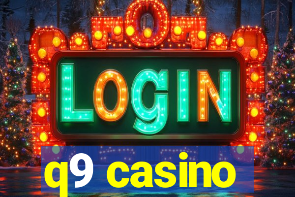 q9 casino