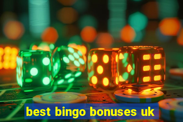 best bingo bonuses uk