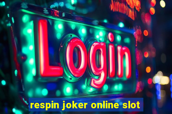 respin joker online slot