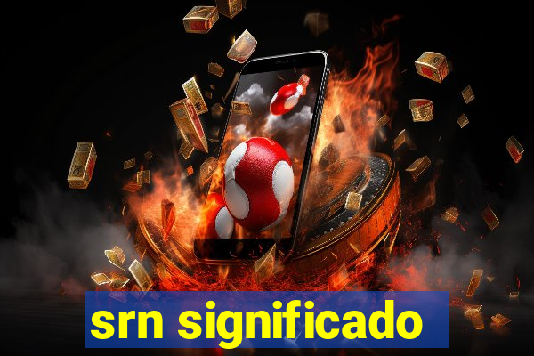 srn significado