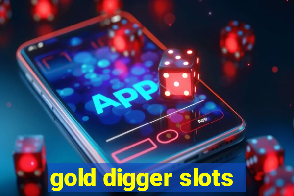 gold digger slots