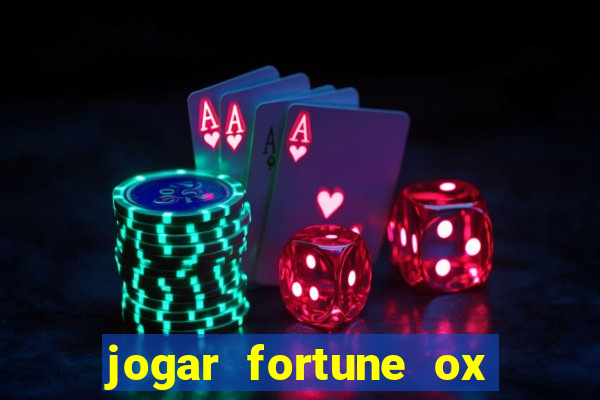 jogar fortune ox modo demo