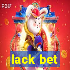 lack bet