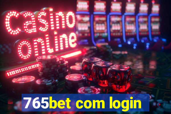 765bet com login