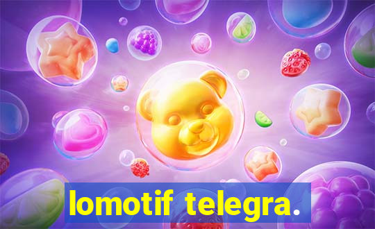 lomotif telegra.