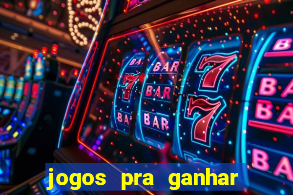 jogos pra ganhar dinheiro de verdade via pix