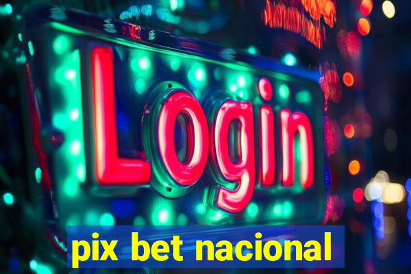 pix bet nacional