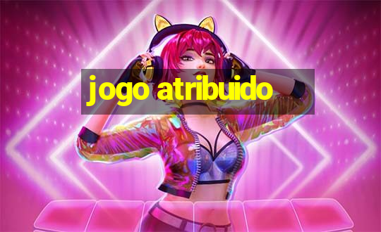 jogo atribuido