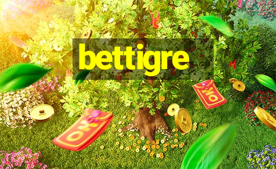 bettigre