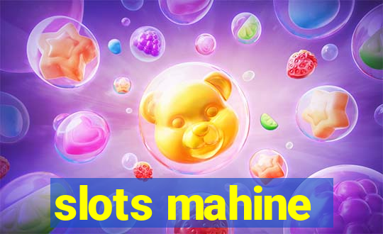 slots mahine