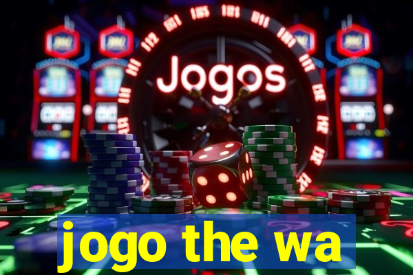 jogo the wa