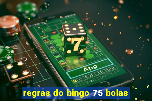 regras do bingo 75 bolas