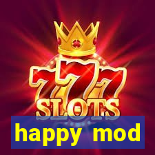 happy mod