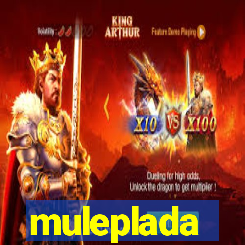 muleplada