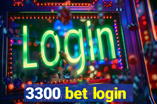 3300 bet login