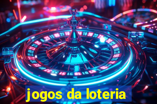 jogos da loteria