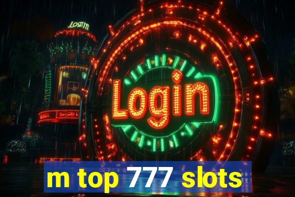 m top 777 slots