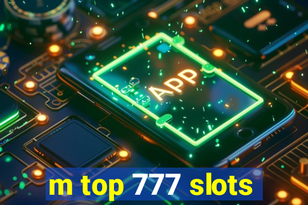 m top 777 slots