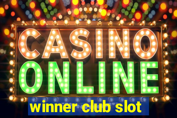 winner club slot