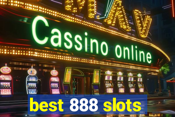 best 888 slots