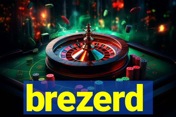 brezerd