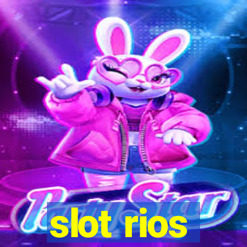 slot rios