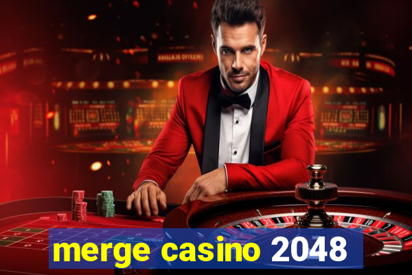 merge casino 2048