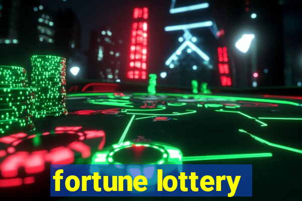 fortune lottery