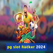 pg slot hacker 2024