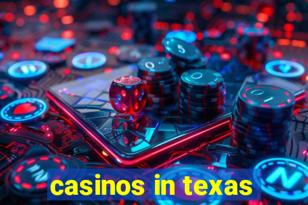 casinos in texas