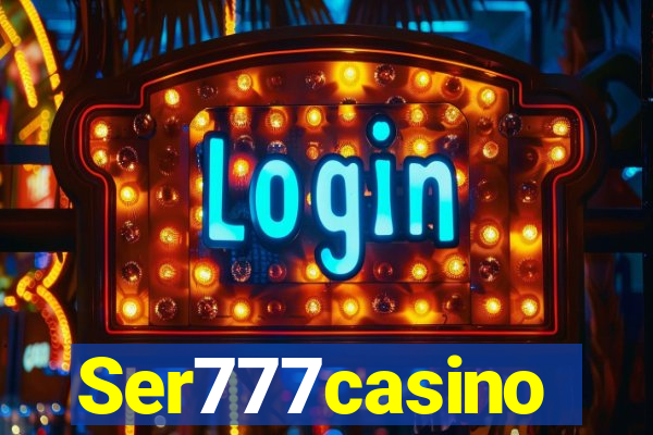 Ser777casino