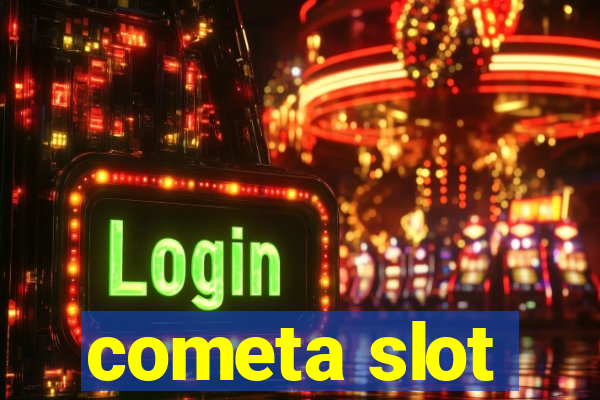 cometa slot