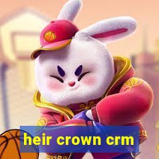 heir crown crm