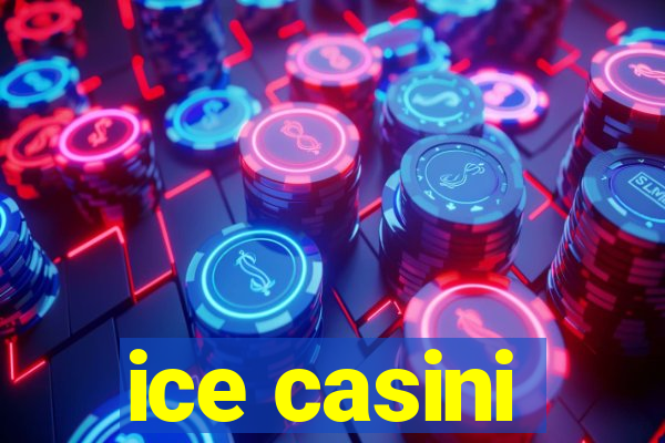 ice casini