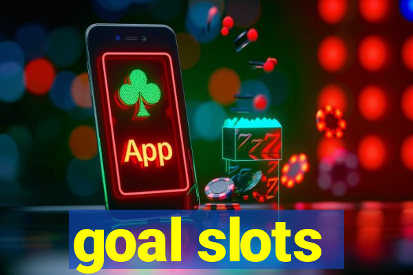 goal slots