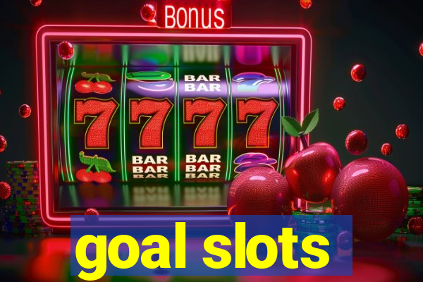 goal slots