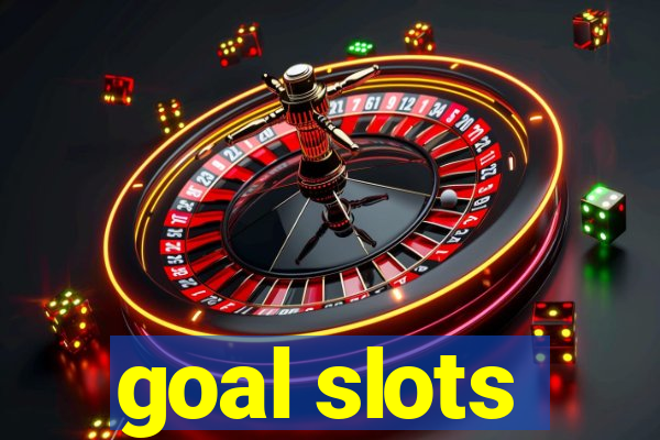 goal slots