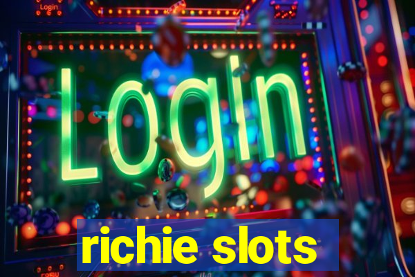 richie slots