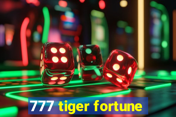 777 tiger fortune