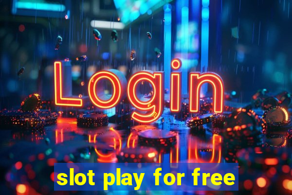 slot play for free