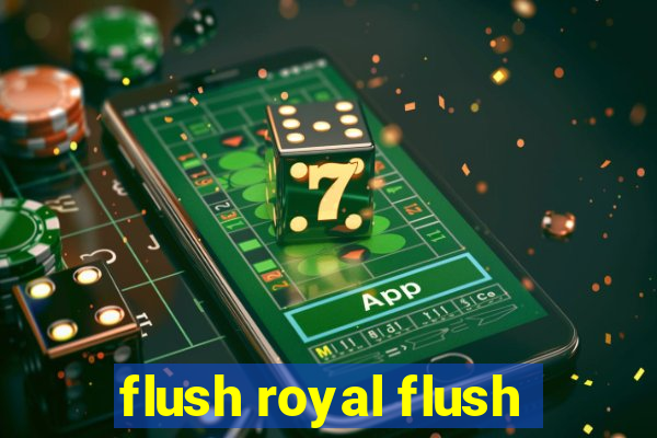 flush royal flush