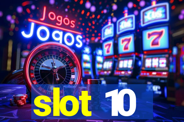 slot 10