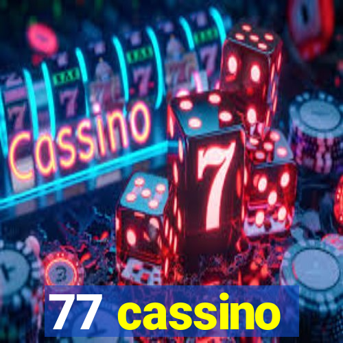 77 cassino