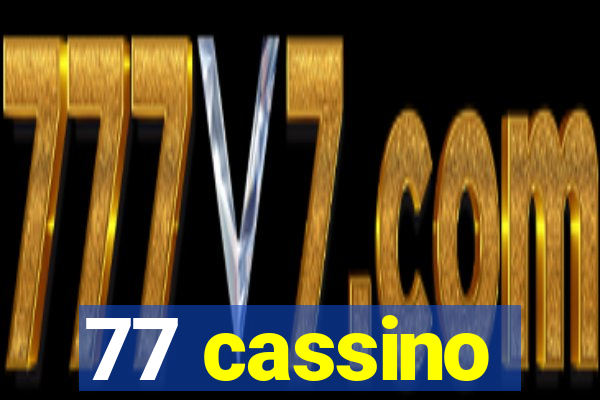 77 cassino