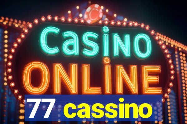 77 cassino