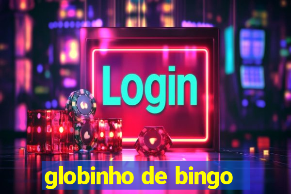 globinho de bingo