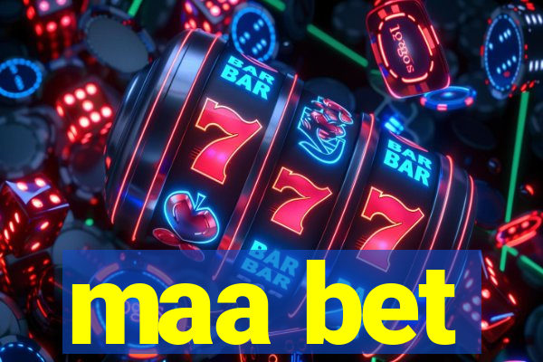 maa bet