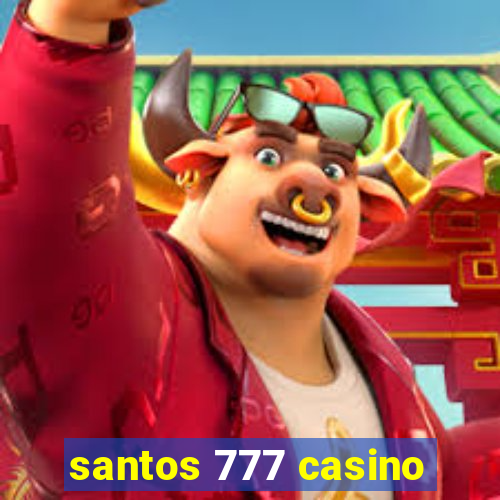 santos 777 casino